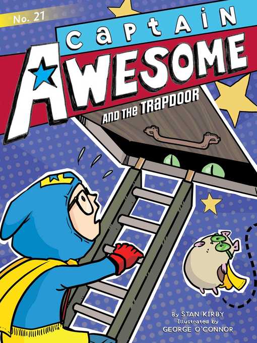 Title details for Captain Awesome and the Trapdoor by Stan Kirby - Available